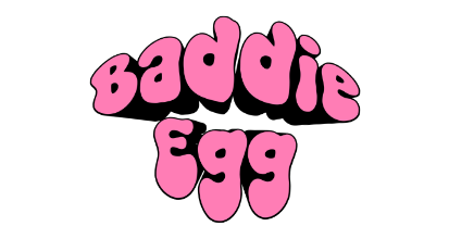 Baddie Egg